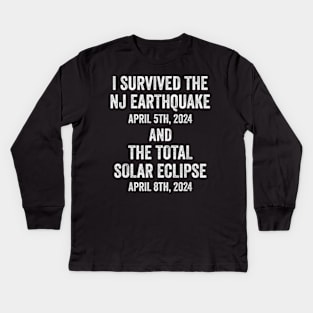 I Survived The NJ Earthquake and the Total Solar Eclipse Kids Long Sleeve T-Shirt